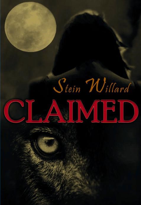 Stein Willard-Claimed Book Cover. Picture of a wolf face and a full moon.