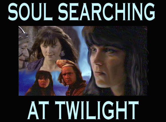 Story title Soul Searching at Twilight. Meg and Joxer talking, Xena looking sad.