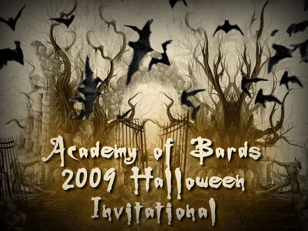 Academy of Bards 2009 Halloween Invitational