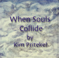 when souls collide by kim pritekel