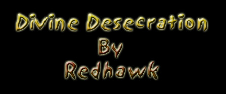Devine Desecration by Redhawk