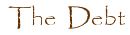 THE DEBT