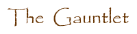THE GAUNTLET