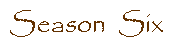 Season Six