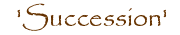 'Succession'