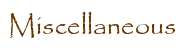 MISCELLANEOUS